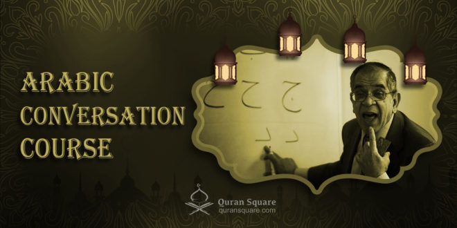 Arabic Conversation Course - Quran Square