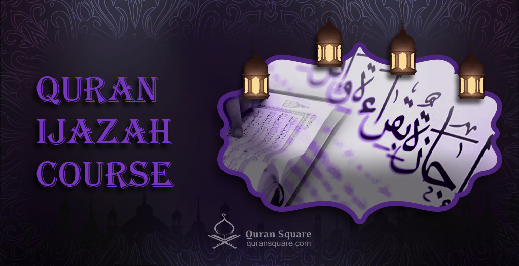 Quran Ijazah Course - Quran Square