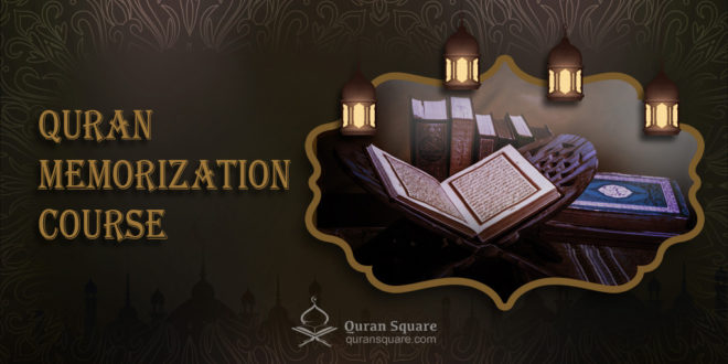 Quran Memorization Course - Quran Square