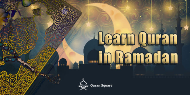 Learn Quran in Ramadan - Quran Square